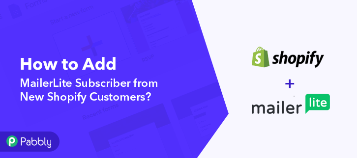 How to Add MailerLite Subscriber from New Shopify Customers