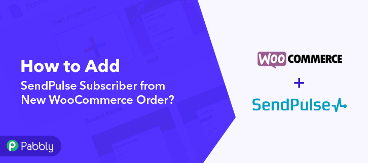 How to Add SendPulse Subscriber from New WooCommerce Order