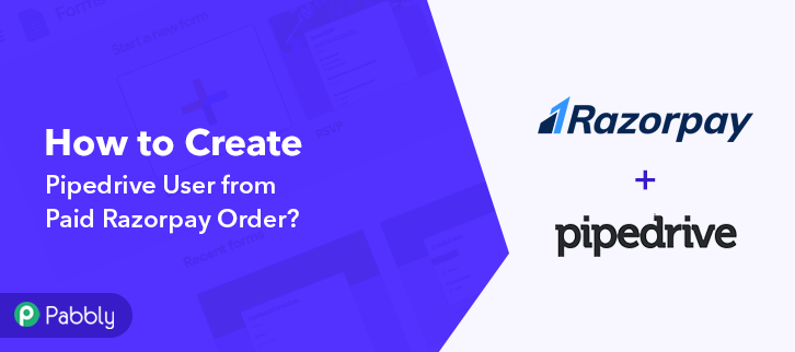 How to Create Pipedrive User from Paid Razorpay Order