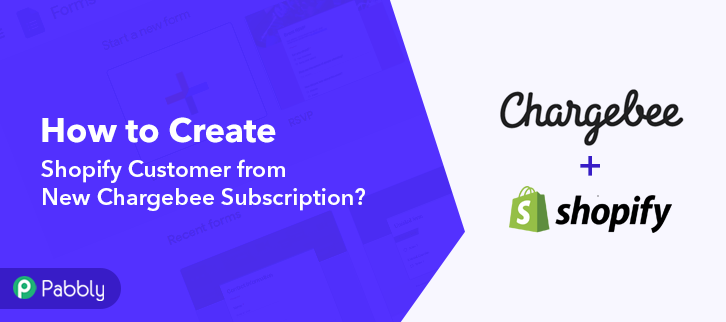 How to Create Shopify Customer from New Chargebee Subscription