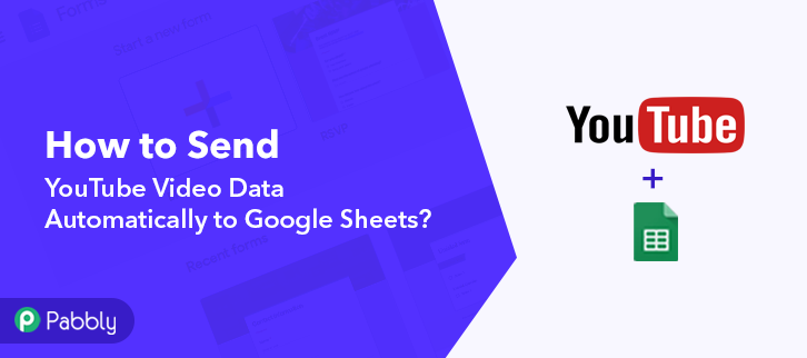 How to Send YouTube Video Data Automatically to Google Sheets