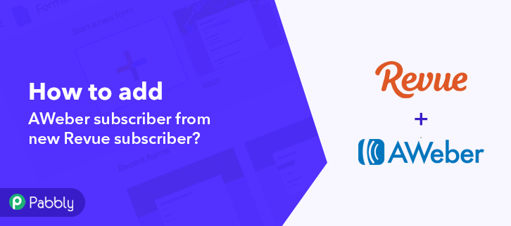 How to Add AWeber Subscriber From New Revue Subscriber