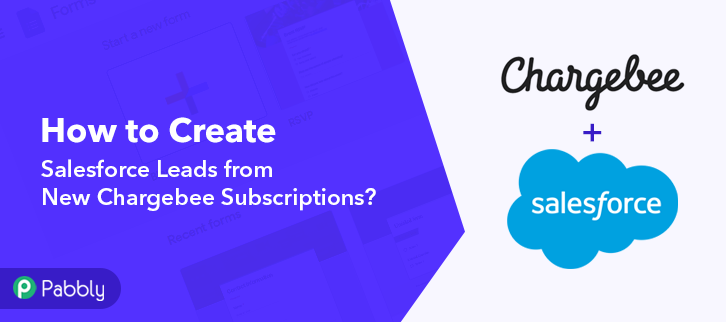 How to Create Salesforce Leads from New Chargebee Subscriptions
