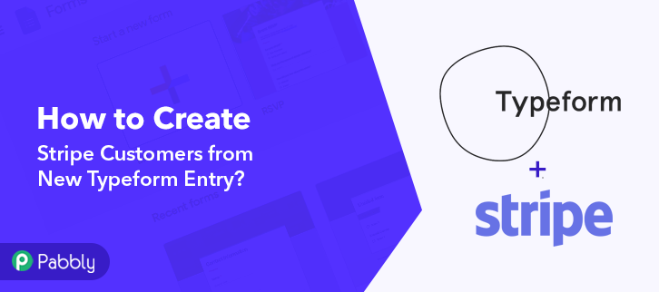 Create Stripe Customers from New Typeform Entry