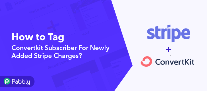 How to Tag Convertkit Subscriber For Newly Added Stripe Charges