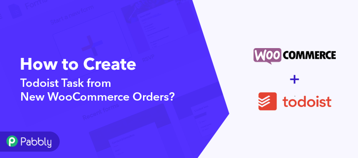 How to Create Todoist Task from New WooCommerce Orders