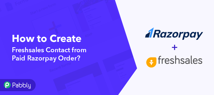 How to Create Freshsales Contact from Paid Razorpay Order