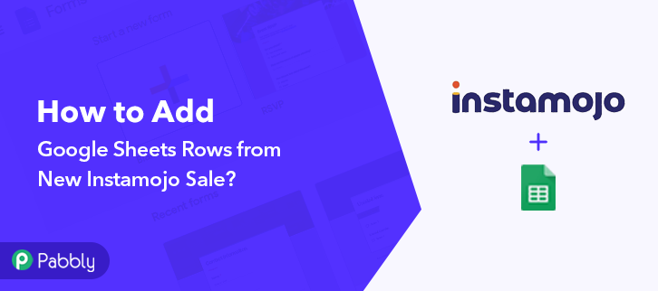 How to Add Google Sheets Rows from New Instamojo Sale