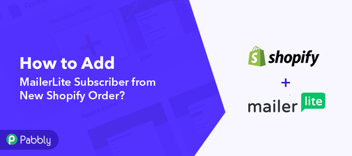 How to Add MailerLite Subscriber from New Shopify Order