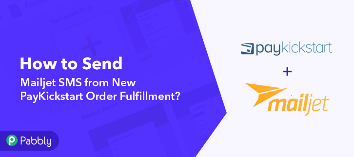 How to Send Mailjet SMS from New PayKickstart Order Fulfillment