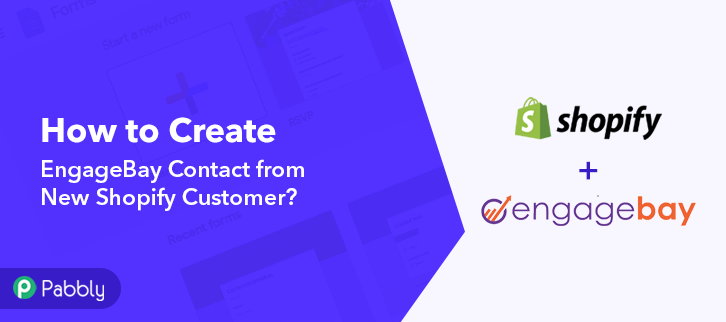 How to Create EngageBay Contact from New Shopify Customer