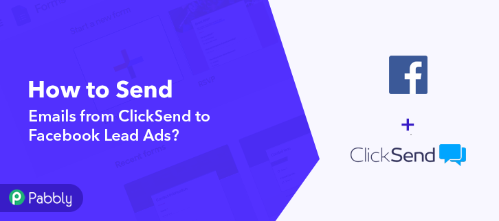 How to Send Emails from ClickSend to Facebook Lead Ads