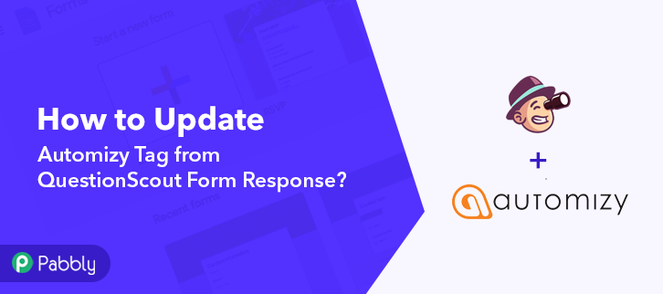 How to Update Automizy Tag from QuestionScout Form Response