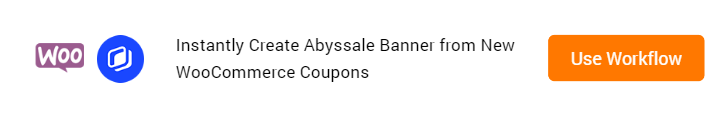 Create Abyssale Banner from New WooCommerce Coupons Workflow