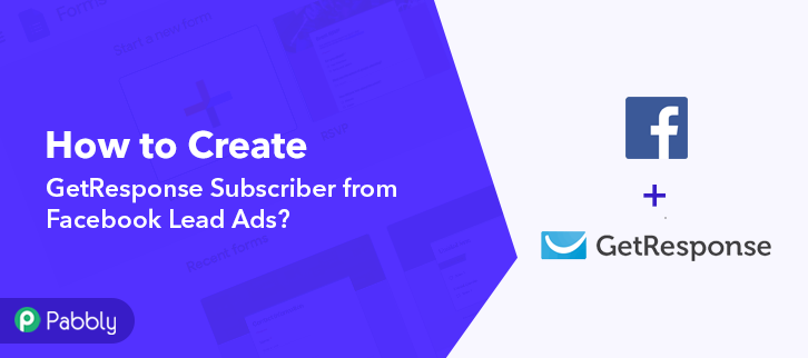 Create GetResponse Subscriber from Facebook Lead Ads