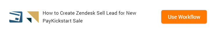 PayKickstart to Zendesk Sell