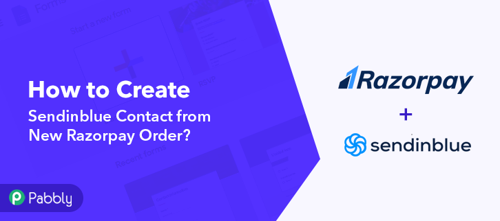 How to Create Sendinblue Contact from New Razorpay Order