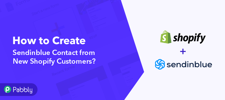 How to Create Sendinblue Contact from New Shopify Customers