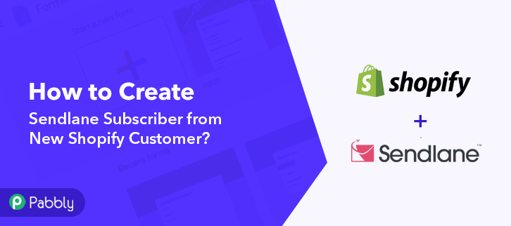 How to Create Sendlane Subscriber from New Shopify Customer