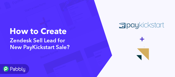 How to Create Zendesk Sell Lead for New PayKickstart Sale