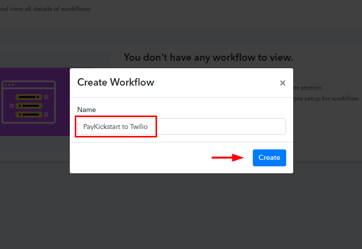 Workflow for PayKickstart to Twilio