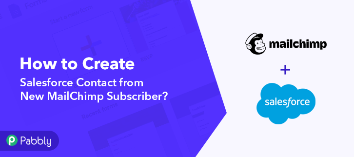 How to Create Salesforce Contact from New MailChimp Subscriber