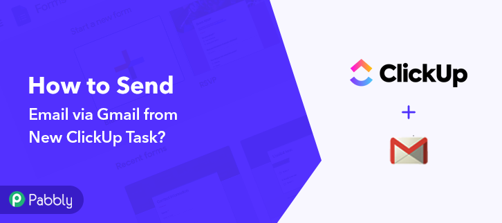 How to Send Email via Gmail from New ClickUp Task