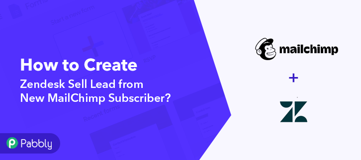 How to Create Zendesk Sell Lead from New MailChimp Subscriber