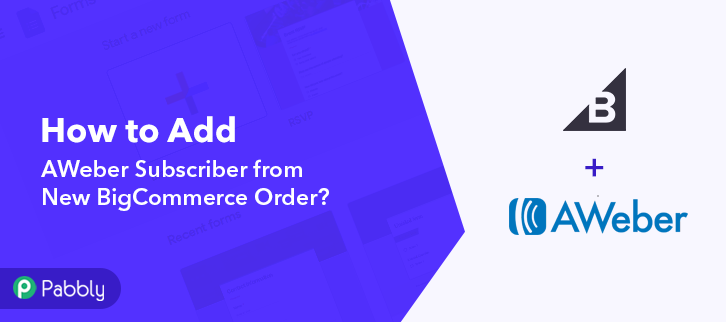 How to Add AWeber Subscriber from New BigCommerce Order