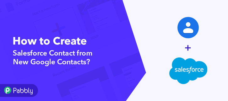 How to Create Salesforce Contact from New Google Contacts