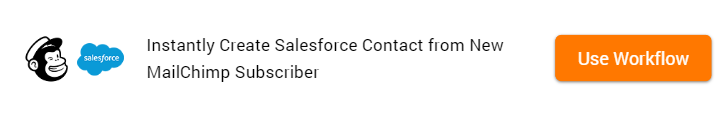 How to Create Salesforce Contact from New MailChimp Subscriber