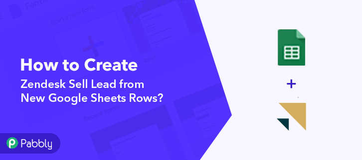 How to Create Zendesk Sell Lead from New Google Sheets Rows