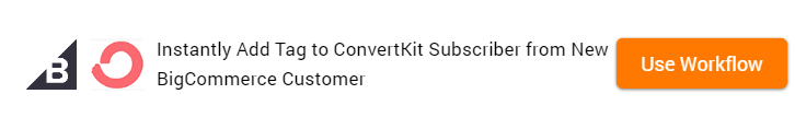 How to Add Tag to ConvertKit Contact from BigCommerce Customer