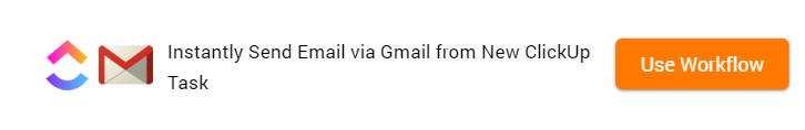 How to Send Email via Gmail from New ClickUp Task