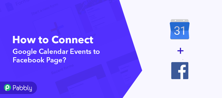 Connect Google Calendar Events to Facebook Page