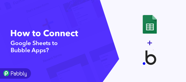 Connect Google Sheets to Bubble Apps