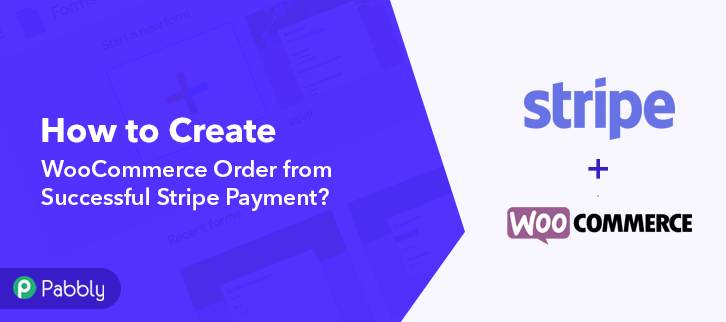 Create WooCommerce Order from Successful Stripe Payment