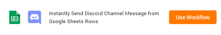 Send Discord Channel Message from Google Sheets Rows Workflow