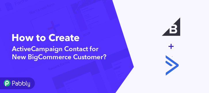 How to Create ActiveCampaign Contact for New BigCommerce Customer