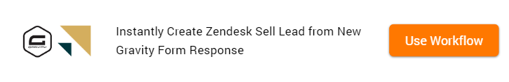 Clone Template Gravity Forms and Zendesk Sell