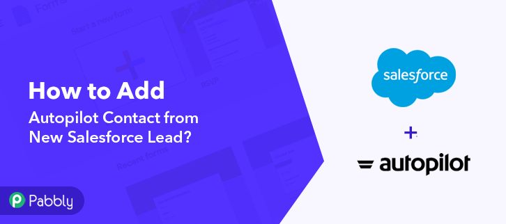 How to Add Autopilot Contact from New Salesforce Lead