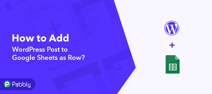 How to Add WordPress Post to Google Sheets as Row