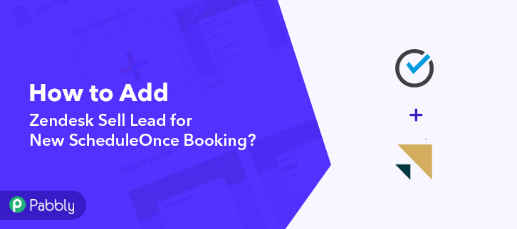 How to Add Zendesk Sell Lead for New ScheduleOnce Booking