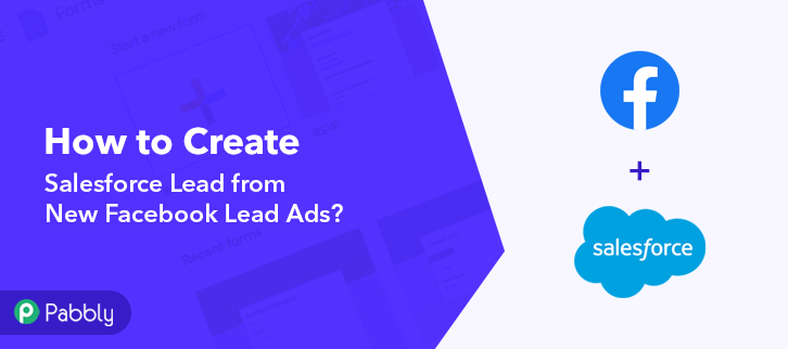 How to Create Salesforce Lead from New Facebook Lead Ads