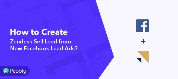 How to Create Zendesk Sell Lead from New Facebook Lead Ads