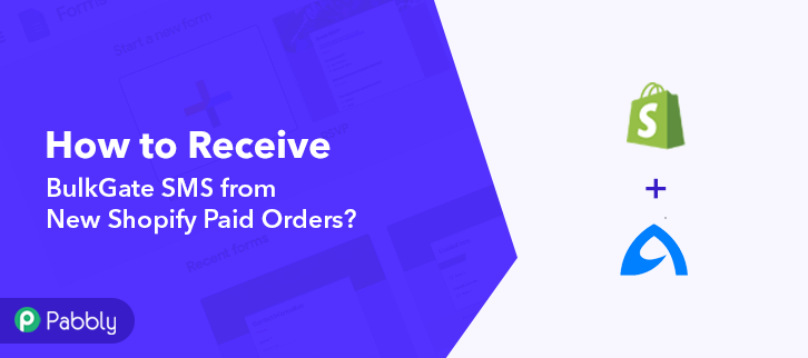 How to Receive BulkGate SMS from New Shopify Paid Orders