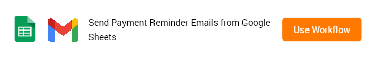 Send Payment Reminder Emails from Google Sheets Workflow
