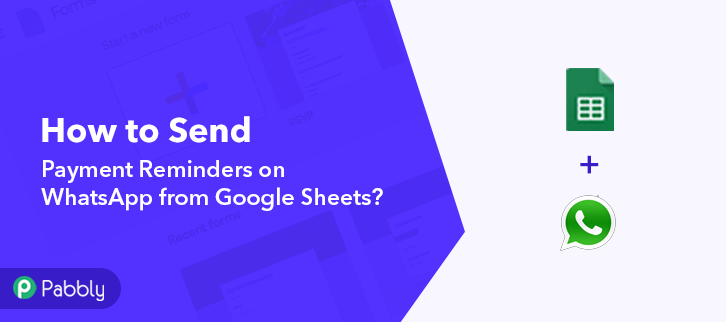 Send Payment Reminders on WhatsApp from Google Sheets