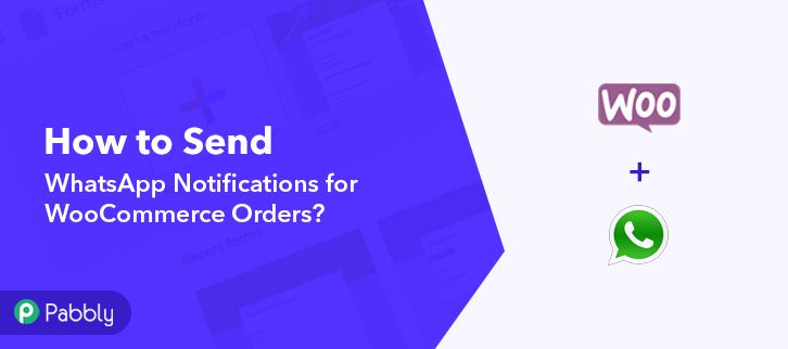 Send WhatsApp Notifications for WooCommerce Orders