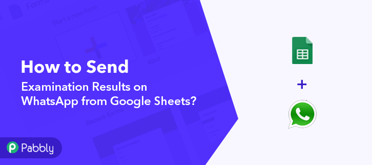How to Send Examination Results on WhatsApp from Google Sheets